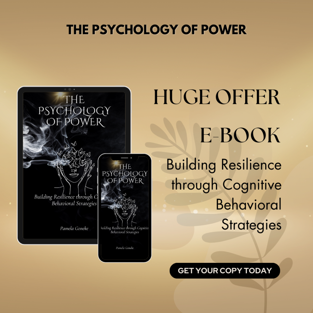 The Psychology of Power: Building Resilience Through Cognitive Behavioral Strategies