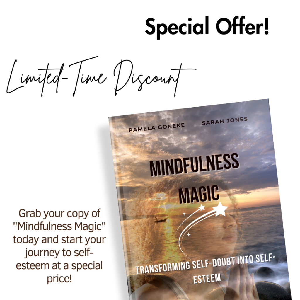 Mindfulness Magic-Transforming Self-Doubt into Self-Esteem