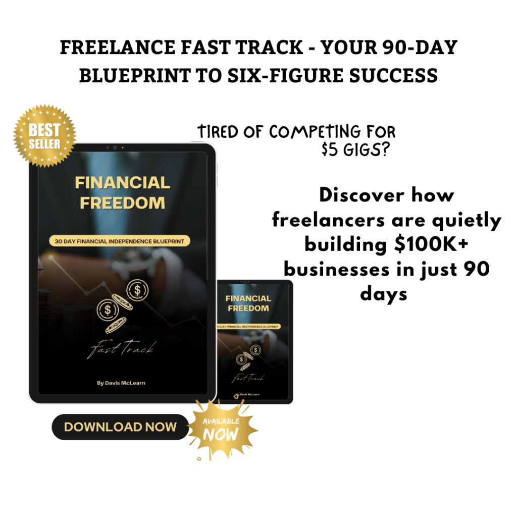 Freelance Fast Track – Your 90-Day Blueprint to Six-Figure Success.